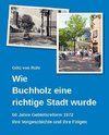 Wie Buchholz eine richtige Stadt wurde