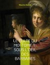 Le culte du moi Tome 1 : Sous l'oeil des barbares