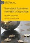 The Political Economy of Intra-BRICS Cooperation