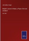 Dwight's Journal of Music, a Paper of Art and Literature