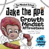 Jake the Ape's Growth Mindset Affirmations