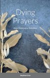 Dying Prayers