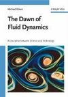 The Dawn of Fluid Dynamics