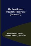 The Great Events by Famous Historians (Volume 17)