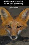 Ben Jonson's Volpone, or the Fox