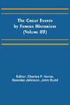 The Great Events by Famous Historians (Volume 03)