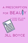 A Prescription for Beauty