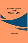 A Jar of Honey from Mount Hybla