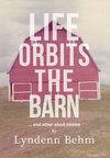 Life Orbits The Barn