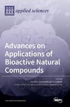 Advances on Applications of Bioactive Natural Compounds