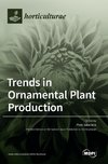 Trends in Ornamental Plant Production