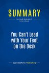 Summary: You Can't Lead with Your Feet on the Desk