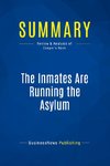 Summary: The Inmates Are Running the Asylum