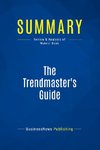 Summary: The Trendmaster's Guide