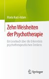 Zehn Weisheiten der Psychotherapie