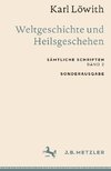 Karl Löwith: Weltgeschichte und Heilsgeschehen