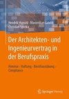 Der Architekten- und Ingenieurvertrag in der Berufspraxis