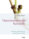 Naturkosmetische Rohstoffe