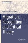 Migration, Recognition and Critical Theory