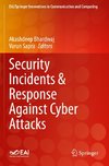 Security Incidents & Response Against Cyber Attacks