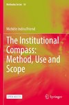 The Institutional Compass: Method, Use and Scope