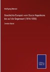 Geschichte Europa's vom Sturze Napoleons bis auf die Gegenwart (1816-1856)