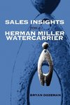 Sales Insights from a Herman Miller Watercarrier