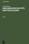 Kirchengeschichte Deutschlands, Teil 3, Kirchengeschichte Deutschlands Teil 3