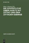 Die südöstliche Oberlausitz mit Zittau und dem Zittauer Gebirge