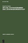 Um Aue, Schwarzenberg und Johanngeorgenstadt