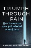 Triumph Through Pain