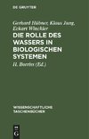 Die Rolle des Wassers in biologischen Systemen