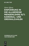 Einführung in die Allgemeine Mengenlehre III/1: Kardinal- und Ordinalzahlen