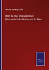 Ideen zu einer philosophischen Wissenschaft des Geistes und der Natur