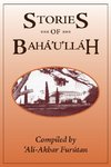 Stories of Baha'u'llah