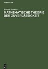 Mathematische Theorie der Zuverlässigkeit