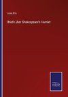 Briefe über Shakespeare's Hamlet