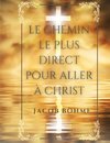 Le chemin le plus direct pour aller à Christ