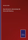 Das chemische Laboratorium der Universität Marburg