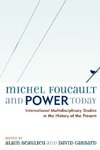 Michel Foucault and Power Today