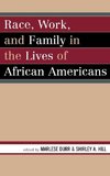 Race, Work, and Family in the Lives of African Americans