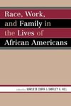 Race, Work, and Family in the Lives of African Americans