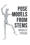 Pose Models From Stems