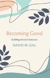 Becoming Good