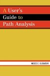 A User's Guide to Path Analysis