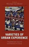 Varieties of Urban Experience