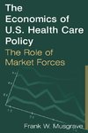 Musgrave, F: Economics of U.S. Health Care Policy: The Role