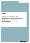 Einführung in die Psychologie. Behaviorismus und das Verhältnis der Psychologie zu den anderen Wissenschaften