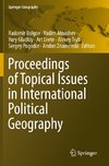 Proceedings of Topical Issues in International Political Geography