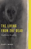 The Living from the Dead